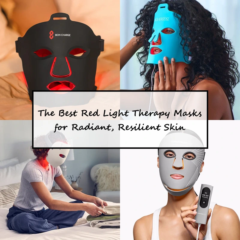 The Best Red Light Therapy Masks for Radiant, Resilient Skin