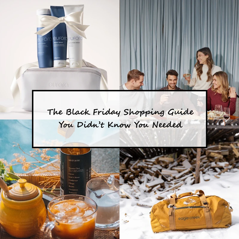 The Black Friday Shopping Guide You Didn’t Know You Needed