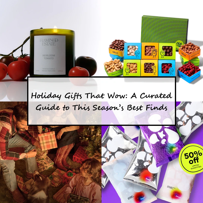 Holiday Gifts That Wow A Curated Guide to This Seasons Best Finds
