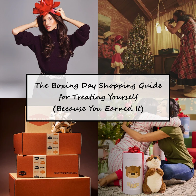 The Boxing Day Shopping Guide for Treating Yourself (Because You Earned It)