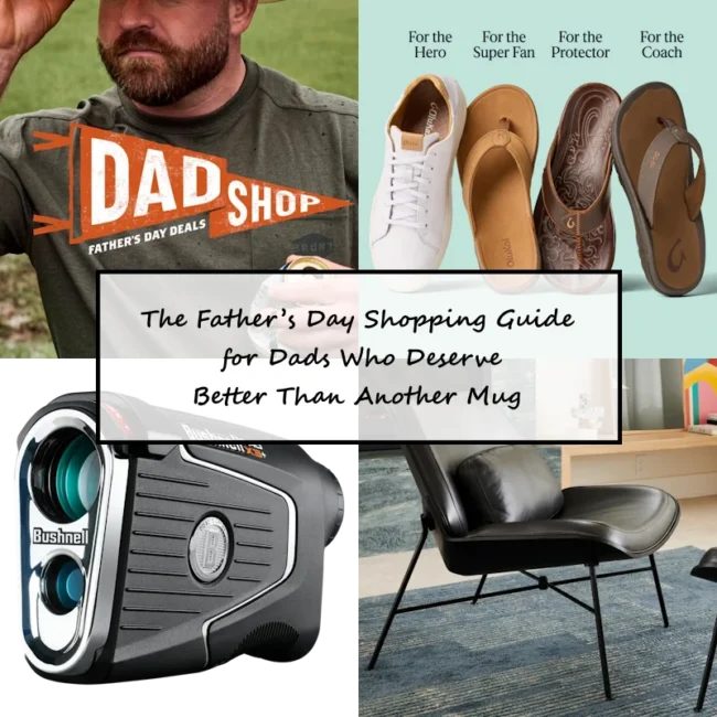 The Father’s Day Shopping Guide for Dads Who Deserve Better Than Another Mug